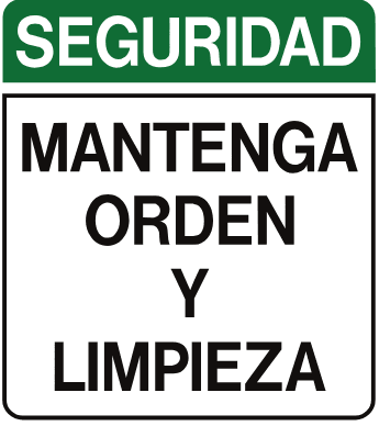 MANTENGA ORDEN Y LIMPIEZA